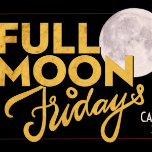 Full Moon Fridays
